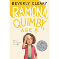 Ramona Quimby, Age 8: A Newbery Honor Award Winner