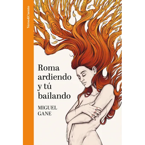 Roma Ardiendo Y Tú Bailando / Rome Burning and You Dancing