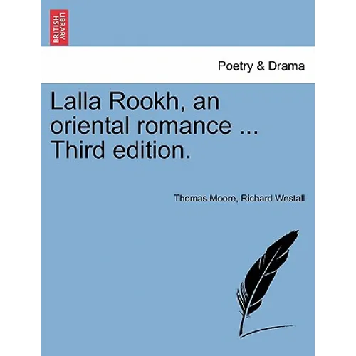 Lalla Rookh, an Oriental Romance Sixth Edition.
