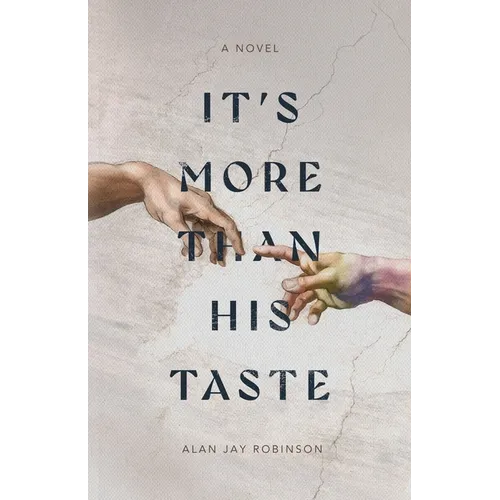 It's More Than His Taste