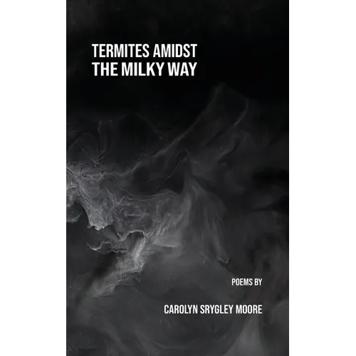 Termites Amidst the Milky Way