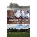 George County Hospital: the first fifty years