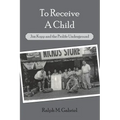 To Receive a Child: Jim Kopp and the Prolife Underground