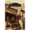 Early Santa Fe