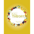 Thinking Theory Book Three (American Edition): Straight-forward, practical and engaging music theory for young students