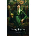 Being Earnest: A Wilde Reboot