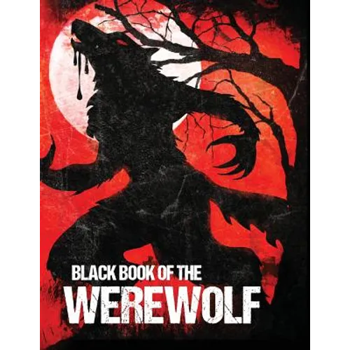Black Book of the Werewolf (Illustrated)