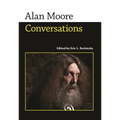 Alan Moore: Conversations
