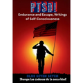 Ptsd!: Endurance and Escape, Writings of Self-Consciousness