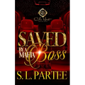 Saved By A Mafia Boss
