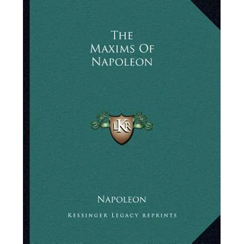 The Maxims Of Napoleon