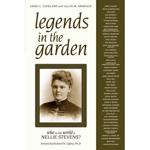 Legends in the Garden: Who in the World Is Nellie Stevens?