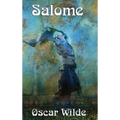 Salome: A One-Act Tragedy
