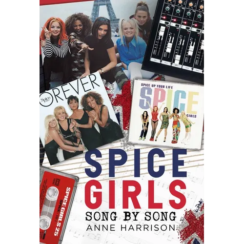 Spice Girls: Song by Song