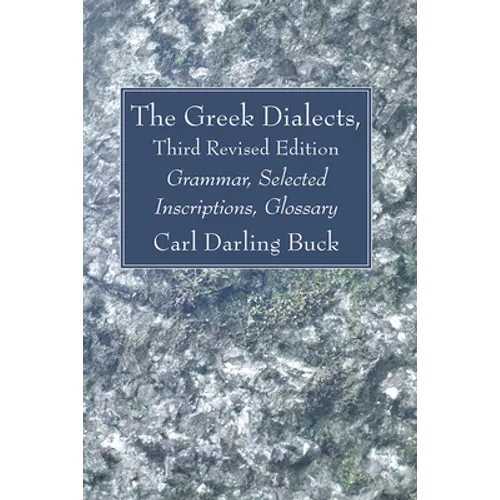 The Greek Dialects, Third Revised Edition