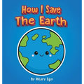 How I Save the Earth