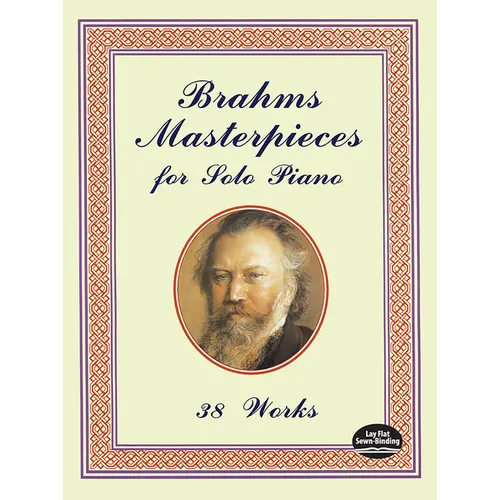 Brahms Masterpieces for Solo Piano: 38 Works