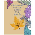 Crossword Puzzle Books for Adults: Large Print 150 Crossword Puzzles