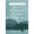 Called to be Holy in the World