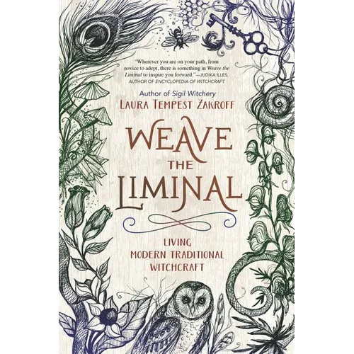 Weave the Liminal: Living Modern Traditional Witchcraft
