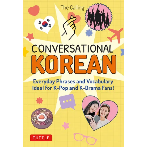 Conversational Korean: Everyday Phrases and Vocabulary - Ideal for K-Pop and K-Drama Fans! (Free Online Audio)