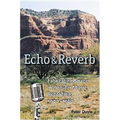 Echo and Reverb: Fabricating Space in Popular Music Recording, 1900-1960