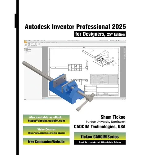 Autodesk Inventor Professional 2025 for Designers, 25th Edition