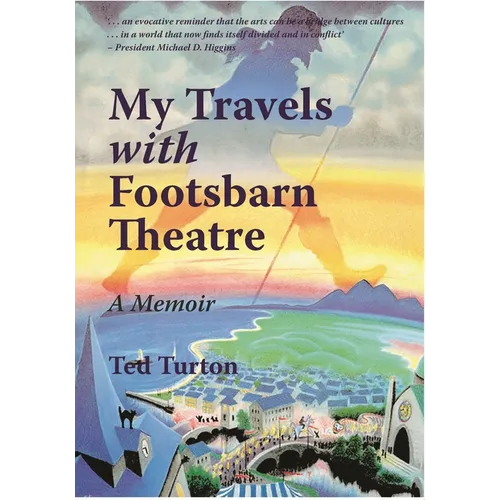 My Travels with Footsbarn Theatre