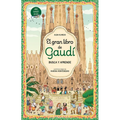 El Gran Libro de Gaudí. Busca Y Aprende / The Great Book of Gaudí Search and Learn