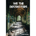 We the Destroyers