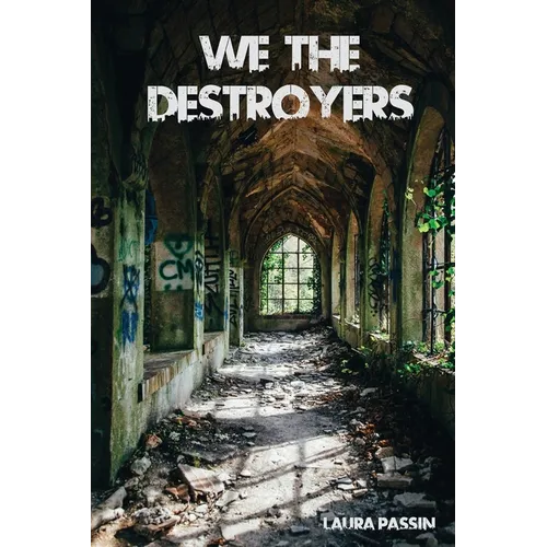 We the Destroyers