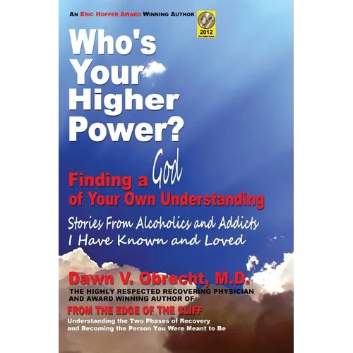 Who's Your Higher Power? Finding a God of Your Own Understanding