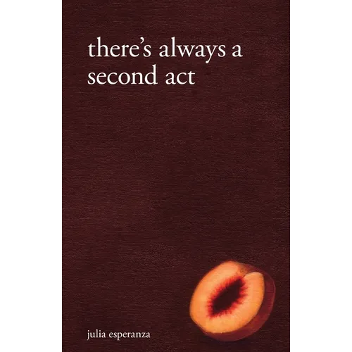 There's Always A Second Act