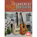 The Flamenco/Classical Guitar Tradition, Volume 2 Advanced Techniques and Repertoire