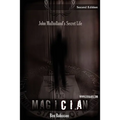 The Magician: John Mulholland's Secret Life