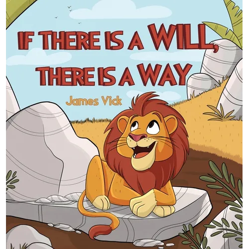 If There Is a Will, There Is a Way