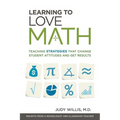 Learning to Love Math: Teaching Strategies That Change Student Attitudes and Get Results