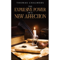 The Expulsive Power of a New Affection: Annotated