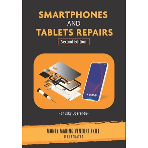 Smartphones and Tablets Repairs: Money Making Venture Skill