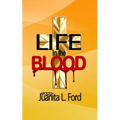 Life in the Blood
