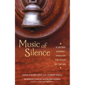Music of Silence: A Sacred Journey Through the Hours of the Day