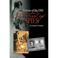 Sisterhood of Spies: The Women of the OSS