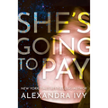 She's Going to Pay