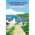 A Crushing Walk in Cornwall