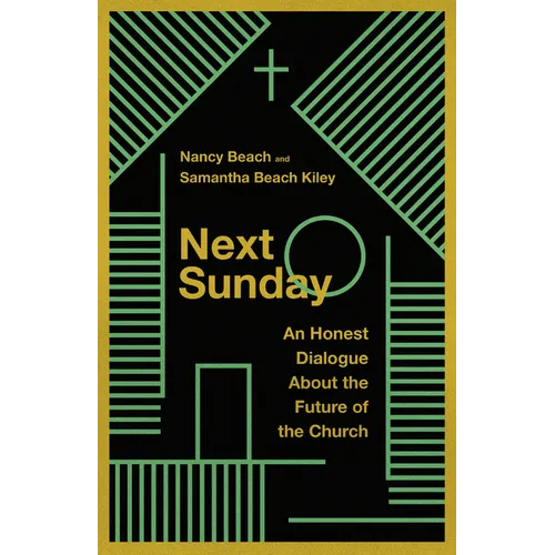 Next Sunday: An Honest Dialogue About the Future of the Church