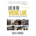 Life in the Wrong Lane