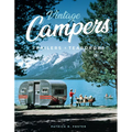 Vintage Campers, Trailers & Teardrops