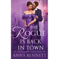 The Rogue Is Back in Town: A Wayward Wallflowers Novel