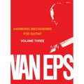 harmonic Mechanisms for Guitar: Volume 3