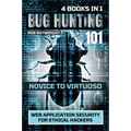 Bug Hunting 101: Web Application Security For Ethical Hackers